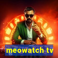 meowatch tv